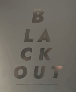 Blackout. Instalacja rysunkowo-malarska, 2025